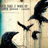 Osaphioofficial - Guts Rage X Wake Up (Super Slowed + Reverb) mp3 скачать